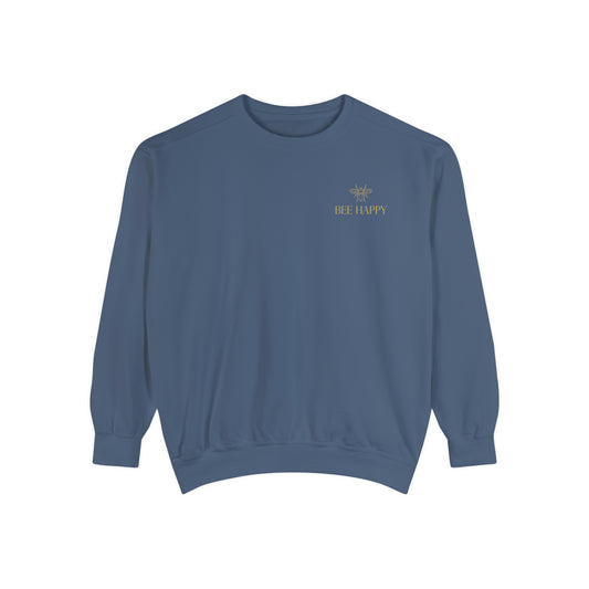 Bee Happy | Unisex Garment-Dyed Sweatshirt